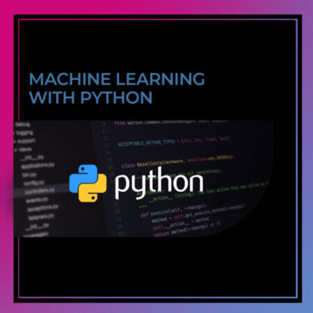 MACHINE LEARNING WITH PYTHON